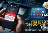 Trust Wallet Alerts Users After Fake Crypto Card Site Offers Too-Good-To-Be-True Rewards